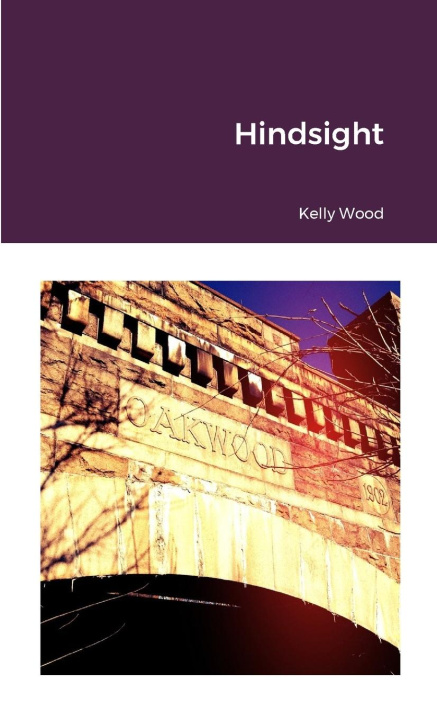 Knjiga Hindsight Kelly Wood