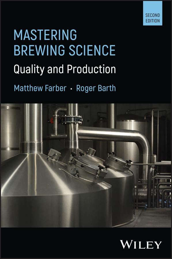 Book Mastering Brewing Science: Quality and Production Roger Barth
