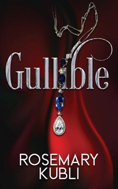 Buch Gullible Rosemary Kubli