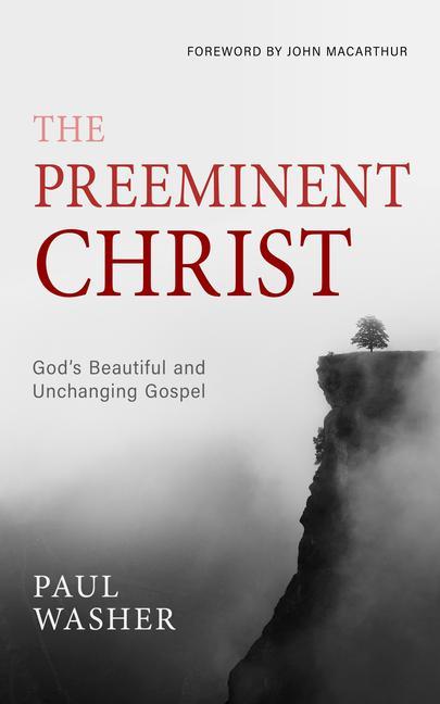 Könyv The Preeminent Christ 