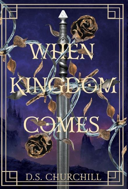 Kniha When Kingdom Comes D. S. Churchill