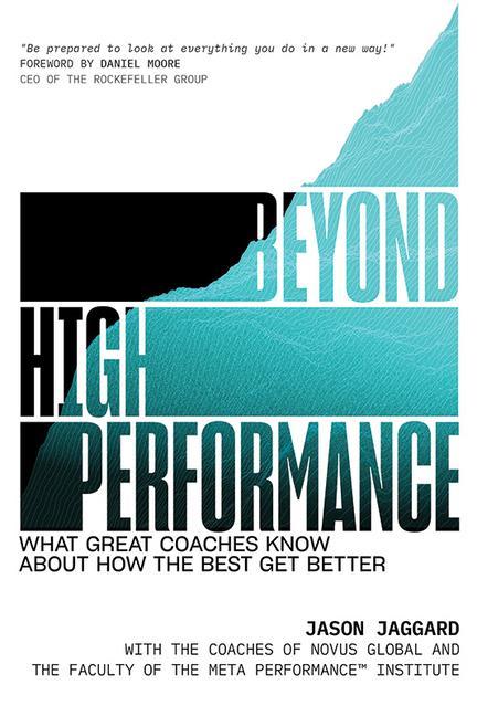 Книга Beyond High Performance: What Great Coaches Know about How the Best Get Better 