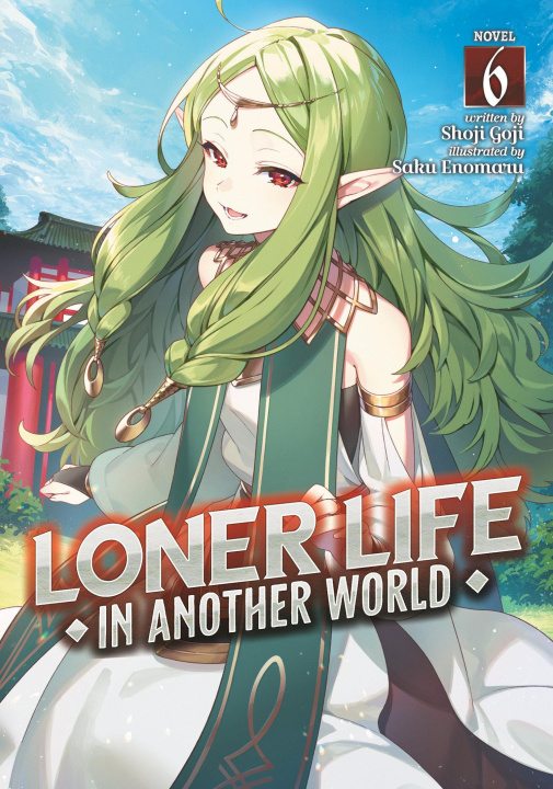Book Loner Life in Another World (Light Novel) Vol. 6 Saku Enomaru