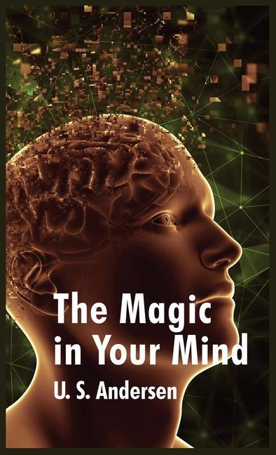 Knjiga Magic In Your Mind Uell S. Andersen