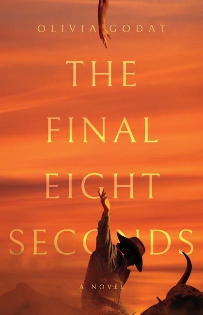 Knjiga The Final Eight Seconds Olivia Godat
