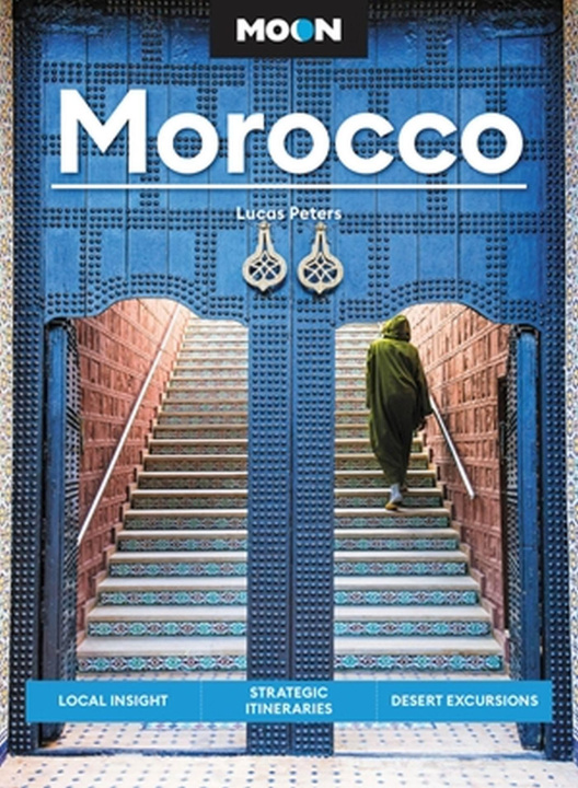Carte Moon Morocco: Local Insight, Strategic Itineraries, Desert Excursions 