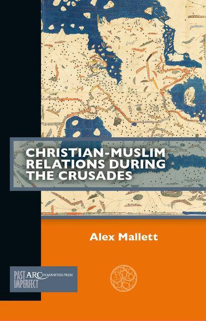 Carte Christian-Muslim Relations During the Crusades 