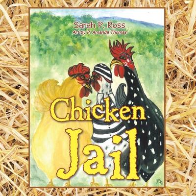 Knjiga Chicken Jail P. Amanda Thomas