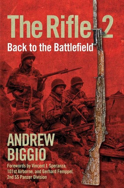 Carte The Rifle 2: Back to the Battlefield Vincent J. Speranza