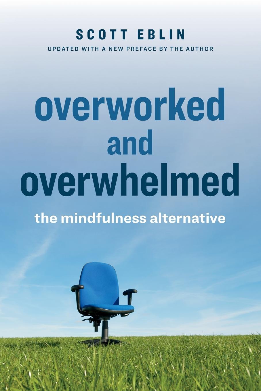 Kniha Overworked and Overwhelmed 