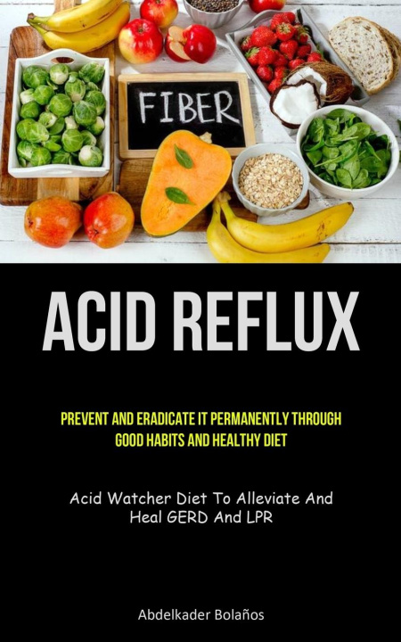 Könyv Acid Reflux Abdelkader Bolaños