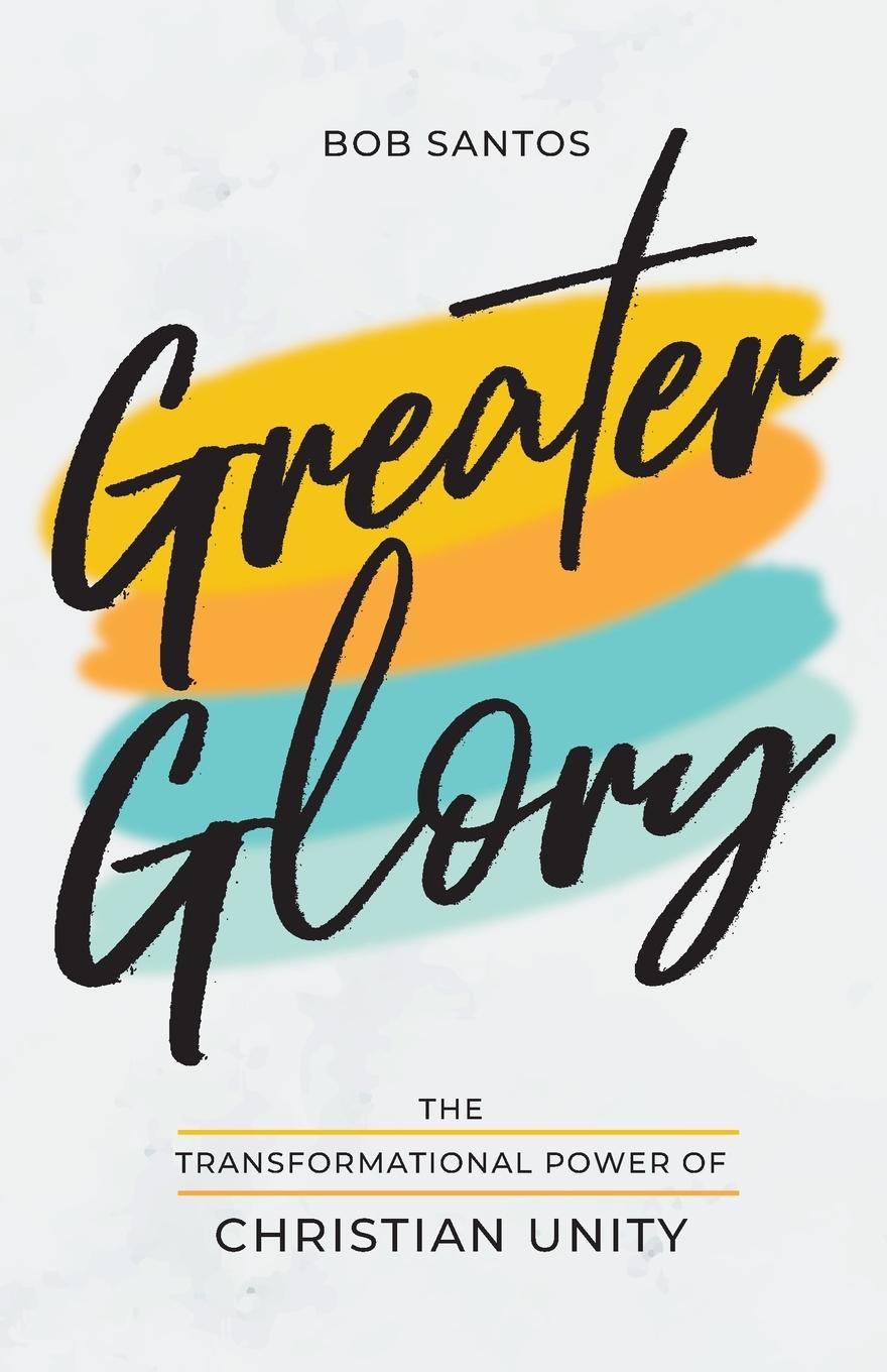 Buch Greater Glory Bob Santos