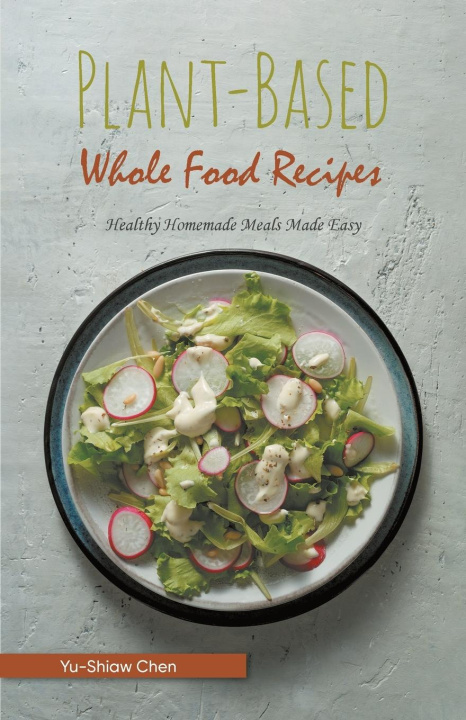Książka Plant-Based Whole Food Recipes 