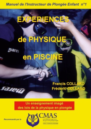 Kniha Manuel de l'Instructeur de Plongée Enfant - Vol.1 Francis et Frédéric Collard