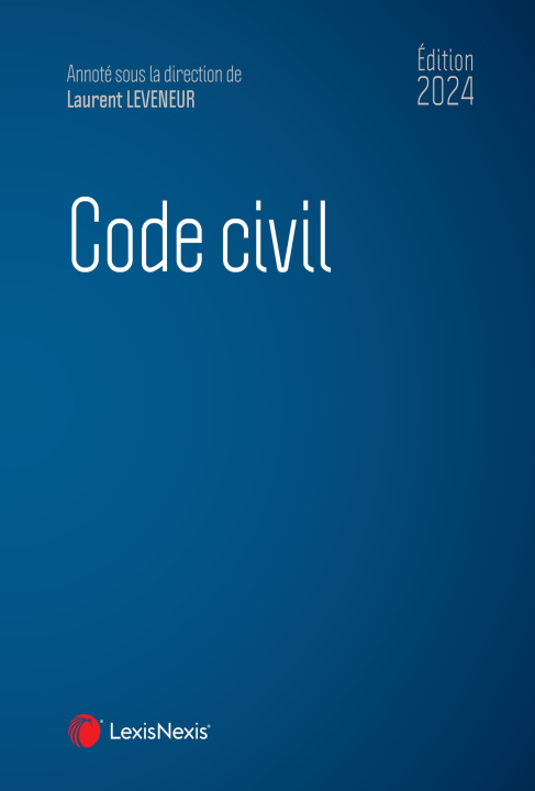 Книга Code civil 2024 Professeur Laurent Leveneur (sous dir.)