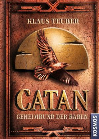 Könyv CATAN - Geheimbund der Raben (Band 2) Klaus Teuber