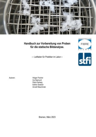 Kniha Handbuch zur Vorbereitung von Proben für die statische Bildanalyse Holger Fischer