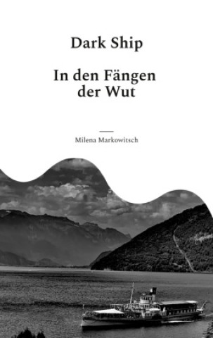 Buch Dark Ship Milena Markowitsch
