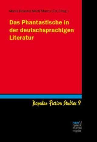 Könyv Das Phantastische in der deutschsprachigen Literatur María Rosario Martí Marco