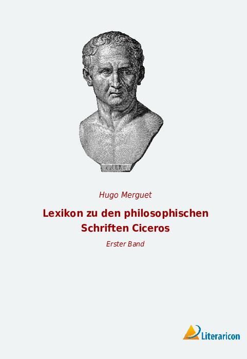 Knjiga Lexikon zu den philosophischen Schriften Ciceros Hugo Merguet