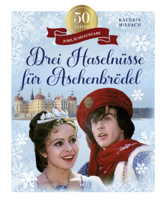 Kniha 50 Jahre Drei Haselnüsse für Aschenbrödel 