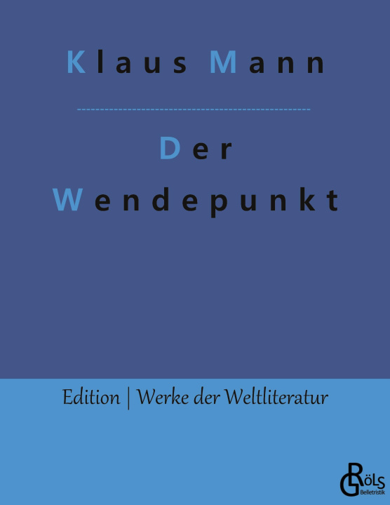 Knjiga Der Wendepunkt Klaus Mann