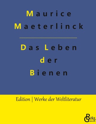 Kniha Das Leben der Bienen Maurice Maeterlinck