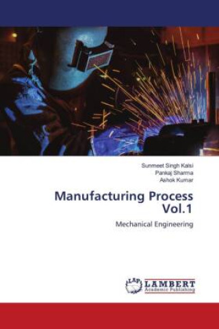 Könyv Manufacturing Process Vol.1 Pankaj Sharma