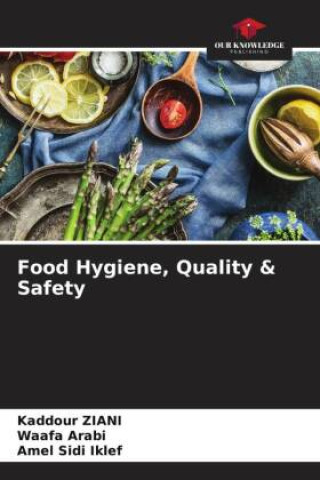 Kniha Food Hygiene, Quality & Safety Kaddour Ziani