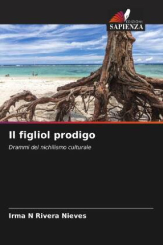 Knjiga Il figliol prodigo Irma N Rivera Nieves