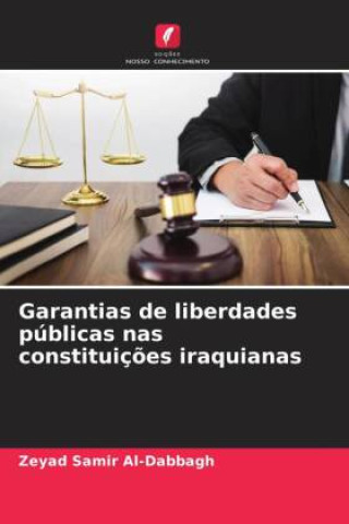 Kniha Garantias de liberdades públicas nas constituições iraquianas Zeyad Samir Al-Dabbagh