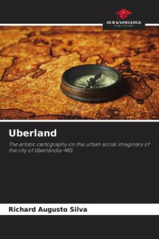 Knjiga Uberland Richard Augusto Silva