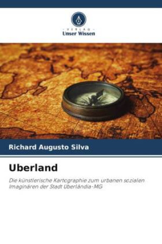 Knjiga Uberland Richard Augusto Silva