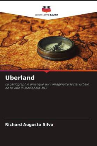 Knjiga Uberland Richard Augusto Silva