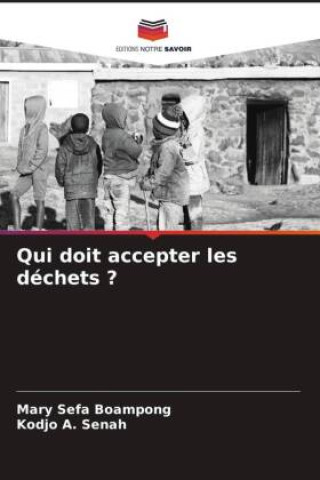 Książka Qui doit accepter les déchets ? Kodjo A. Senah