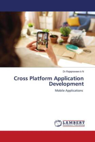 Книга Cross Platform Application Development Dr.Rajapraveen.k N