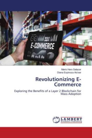 Knjiga Revolutionizing E-Commerce Diana Espinoza Alcívar