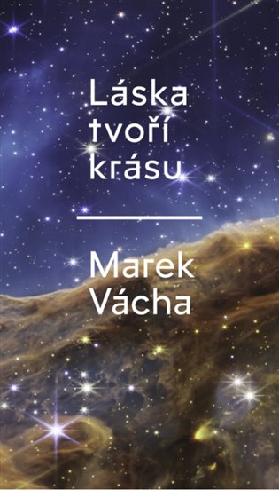 Kniha Láska tvoří krásu Marek Orko Vácha
