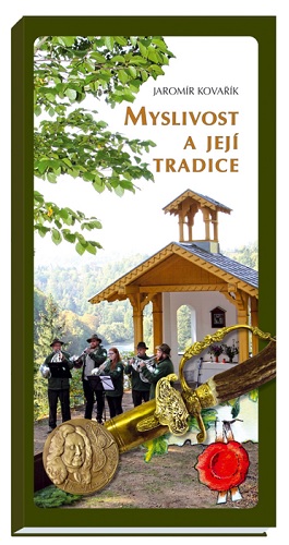 Kniha Myslivost a její tradice (6.vydání) Jaromír Kovařík