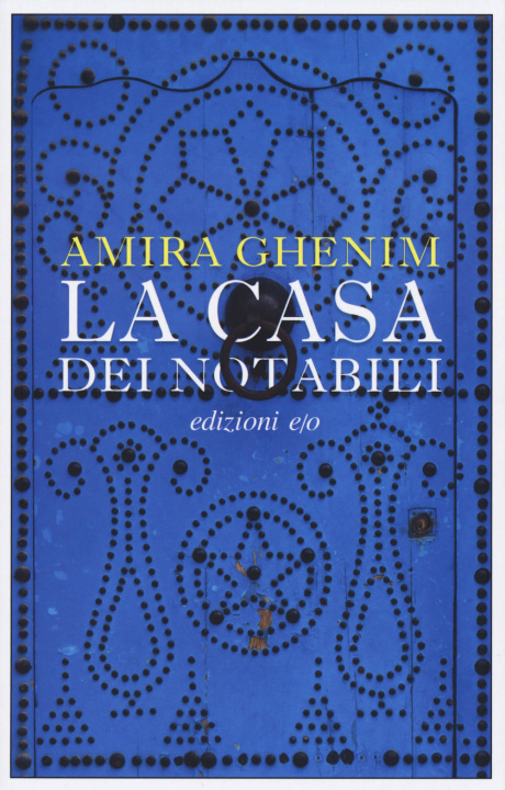 Kniha casa dei notabili Amira Ghenim