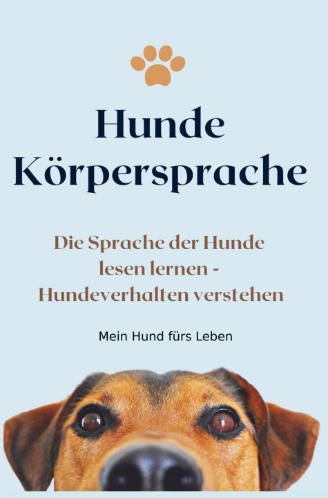 Buch Körpersprache Hunde Mein Hund fürs Leben Ratgeber