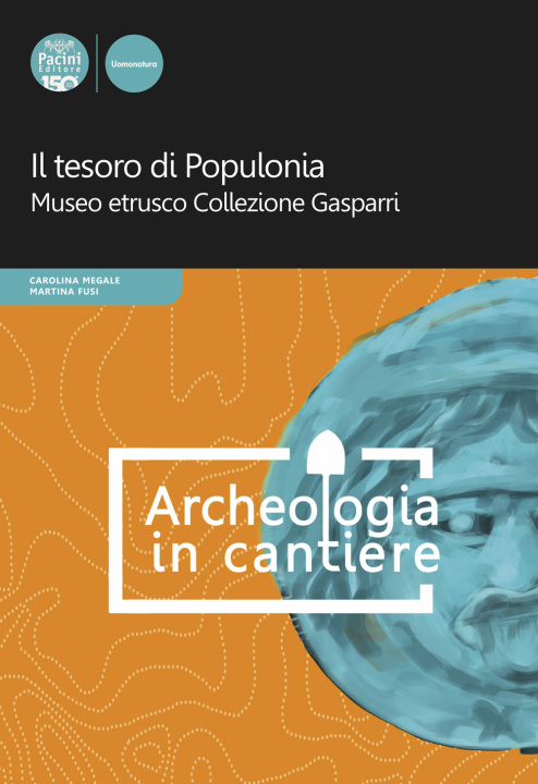 Kniha tesoro di Populonia. Museo etrusco Collezione Gasparri 
