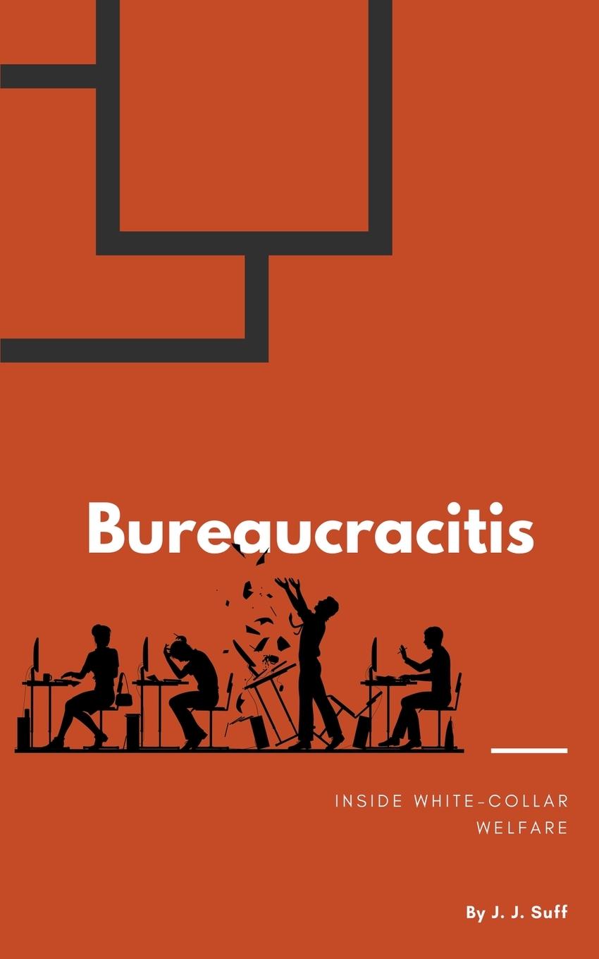Knjiga Bureaucracitis JJ Suff