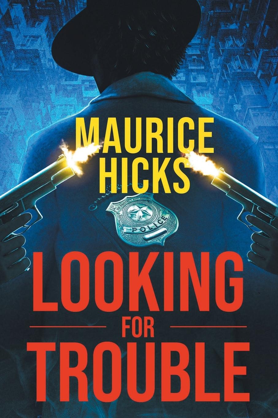 Knjiga LOOKING FOR TROUBLE Maurice Hicks