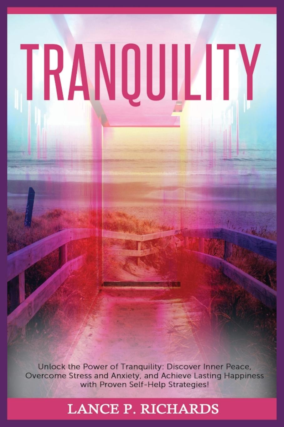Knjiga Tranquility Lance P Richards
