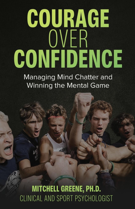 Knjiga Courage over Confidence Mitchell Greene