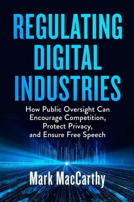 Buch Regulating Digital Industries Mark MacCarthy