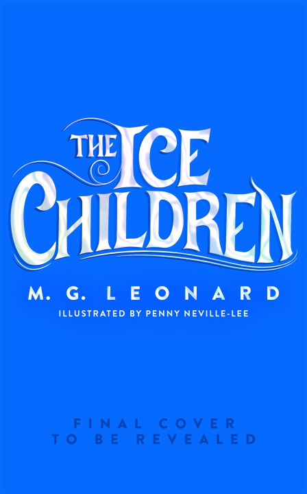 Книга Ice Children M. G. Leonard