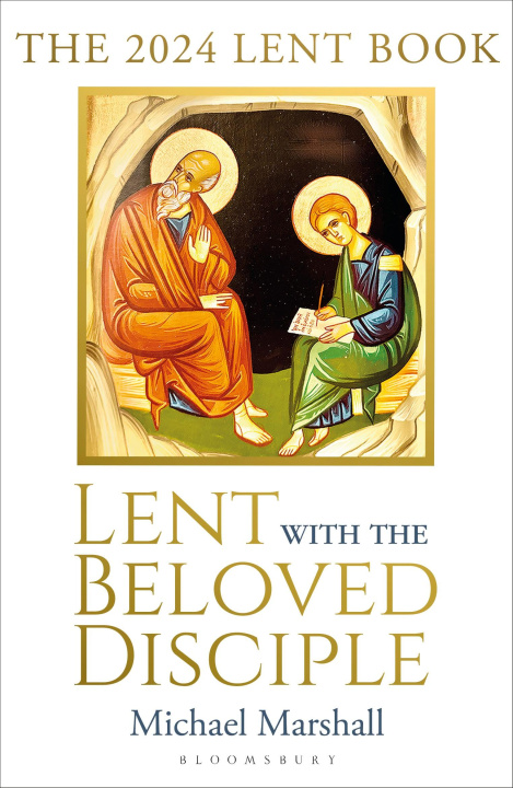 Kniha Lent with the Beloved Disciple Marshall Michael Marshall