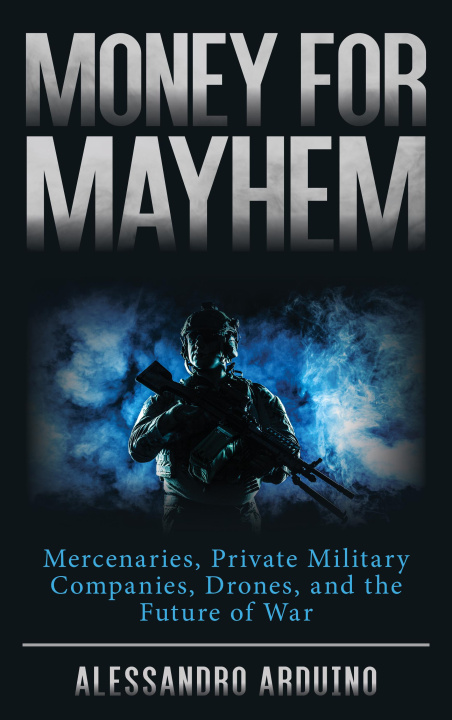 Buch Money for Mayhem Alessandro Arduino